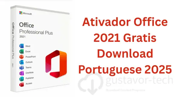 Ativador Office 2021 Gratis Download Portuguese 2025