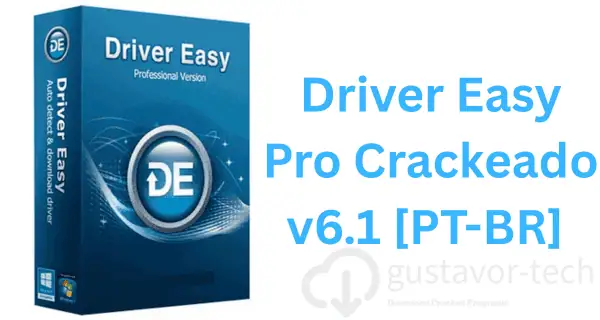 Driver Easy Pro Crackeado v6.1 [PT-BR] 2024