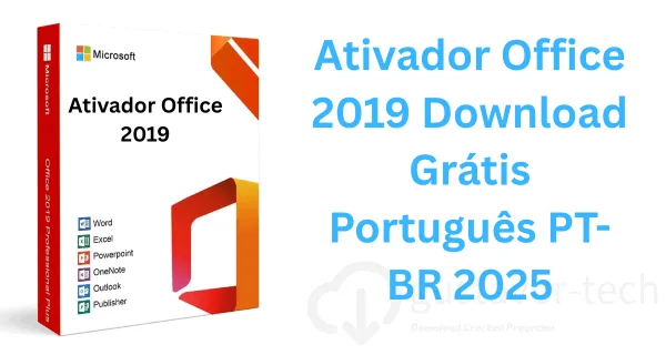 Ativador Office 2019 Download Grátis Português PT-BR 2025