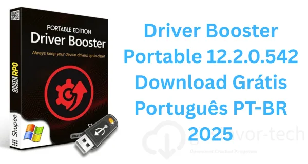 Driver Booster Portable 12.2.0.542 Download Grátis Português PT-BR 2025