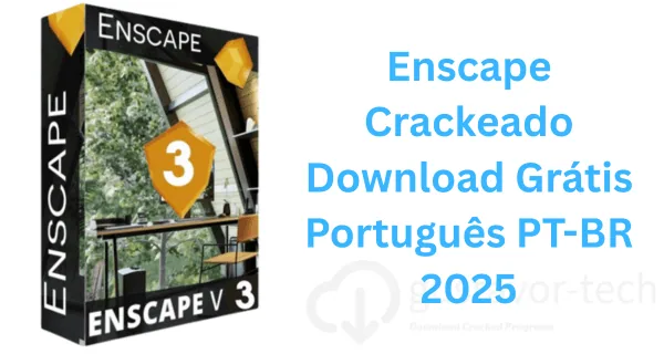 Enscape Crackeado Download Grátis Português PT-BR 2025