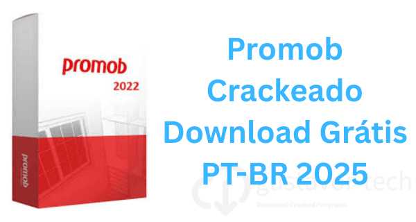 Promob Crackeado Download Grátis PT-BR 2025
