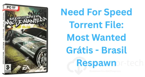 Need For Speed Torrent File: Most Wanted Grátis - Brasil Respawn