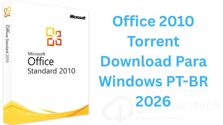 Office 2010 Torrent Download Para Windows PT-BR 2026