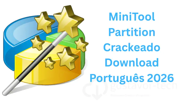 MiniTool Partition Crackeado Download Português PT-BR 2026