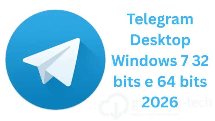 Telegram Desktop Windows 7 32 bits e 64 bits 2026