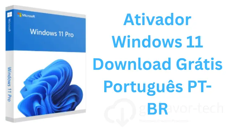 Ativador Windows 11 Download