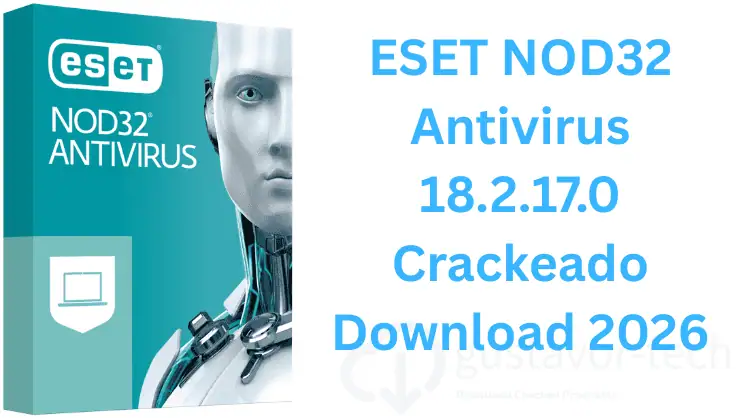 ESET NOD32 Antivirus 18.2.17.0 Crackeado Download 2026